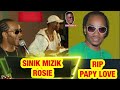 sinik mizik rosie live avek papy love r.i.p