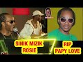 sinik mizik rosie live avek papy love r.i.p