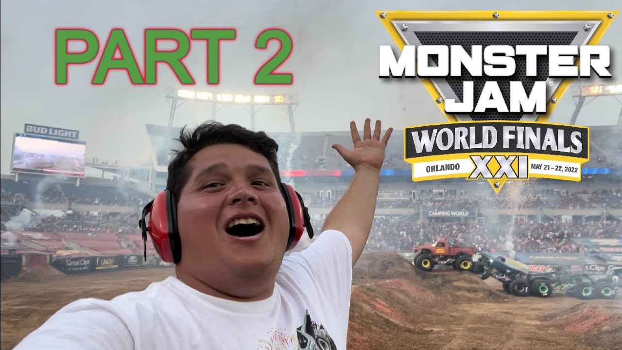 Monster Jam World Finals 21 Orlando, FL May 22, 2022 Vlog, Skills, High ...