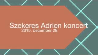 Szekeres Adrien koncert 2015 - Jegyek