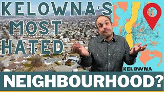 Kelowna's Most HATED Neighbourhood | Pro's and Con's of Living in Rutland