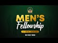 Men's Fellowship 1 Of 2022 | 02 July 2022