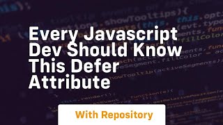 Every javascript dev should know this defer attribute