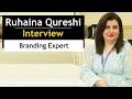 Ruhaina Qureshi | Branding & Communication Expert