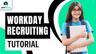 Workday Recruiting Tutorial | Workday Recruiting Training | Workday Recruiting | Workday | Upptalk