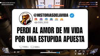 PERDI AL AMOR DE MI VIDA POR UNA ESTUPIDA APUESTA