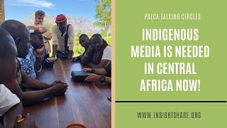 Participatory Video is needed in Central Africa Now | Talking Circles