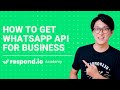 Respond.io Business Academy | How To Get WhatsApp API