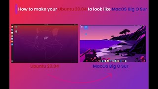 Customize UBUNTU 20.04 to look like Mac OS Big O Sur