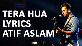 Tera Hua Lyrics - Atif Aslam | Loveratri