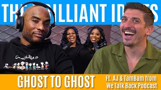 Ghost to Ghost ft. AJ & TamBam | Brilliant Idiots with Charlamagne Tha God & Andrew Schulz