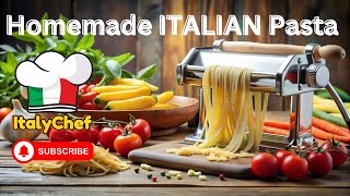 Homemade Italian Pasta  | ItalyChef