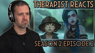 Therapist REACTS to Arcane Season 2 Episode 2 - Watch it all burn