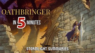 Oathbringer in 5 Minutes | Stormlight Summaries