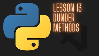 Python 3.12 Intermediate Tutorial - Lesson 13 - Dunder methods