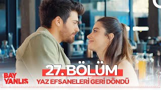 #YenidenBayYanlış 27. Bölüm