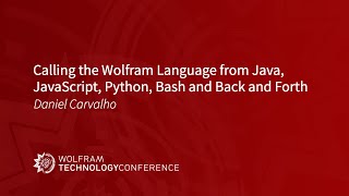Calling the Wolfram Language from Java, JavaScript, Python, Bash and Back and Forth