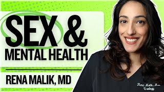 Expert Talk: Dr. Rena Malik MD on Sexual Health & Mental Health