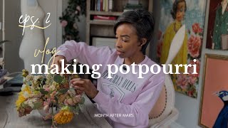 Ep. 2 Making Potpourri || Product Development