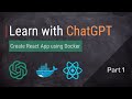 ChatGPT for Developers and DevOps: Part 1 - Setting Up a React App with Docker