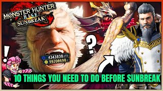 10 IMPORTANT Things You Need to do Before Sunbreak - Full Prep Guide - Monster Hunter Rise Sunbreak!