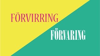 Förvirring / Förvaring