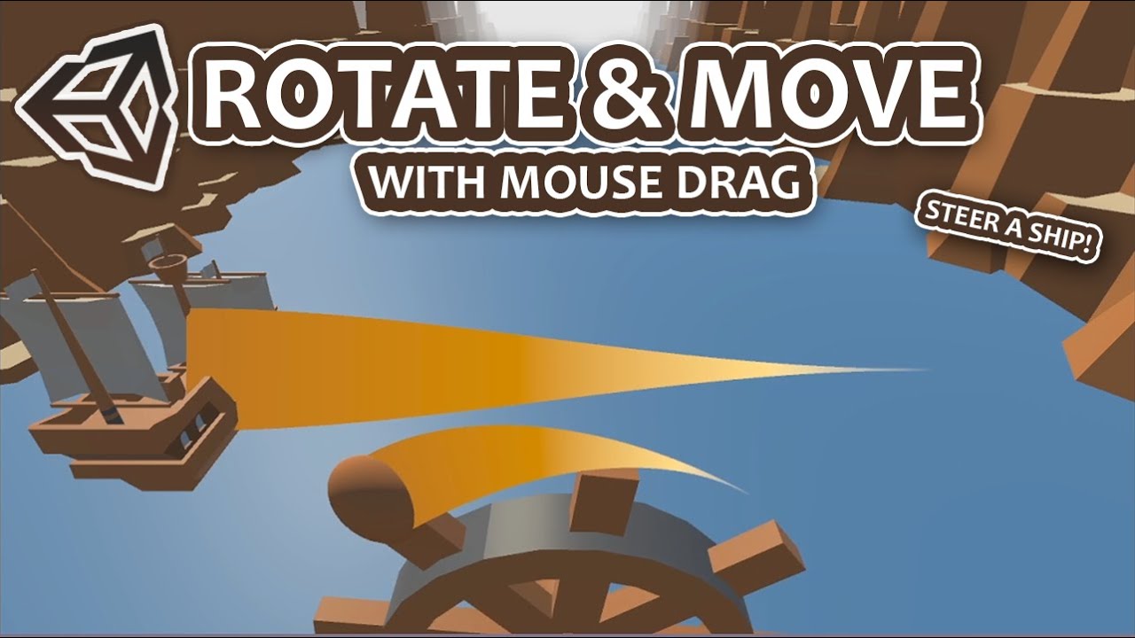 How To Rotate & Move Objects With Same Mouse Drag | Steer A Ship ...