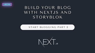 Build A Blog With Storyblok and Next.JS Part 2 | Learn How to Use Storyblok