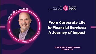 From Corporate Life to Financial Services: A Journey of Impact