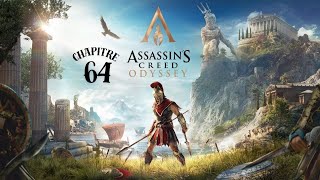 ASSASSIN'S CREED - Odyssey : Chapitre 64