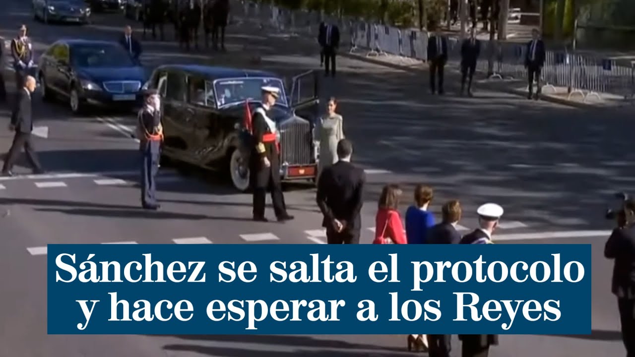 Pedro Sánchez Se Salta El Protocolo Y Hace Esperar A Los Reyes Dentro ...