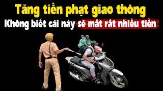 Không biết cái này, cả tháng sẽ nhịn đói vì tiền phạt