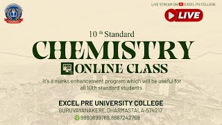 Chemistry  Online Class 05 | 10th Standard || EXCEL PRE UNIVERSITY COLLEGE | Guruvayanakere,