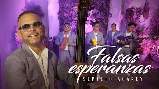 Septeto Acarey - Falsas Esperanzas (Video Oficial)