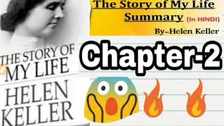 🔥 Chapter-2 Summary of THE STORY OF MY LIFE by Helen Keller by  #summaryofstoryofmylife