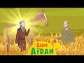 Story of Saint Aidan | Stories of Saints | Episode 184