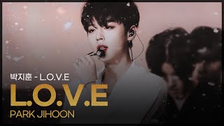 PARK JIHOON - L.O.V.E  |  박지훈 - L.O.V.E [Asia Model Awards / 2019.6.9]