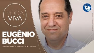 Roda Viva | Eugênio Bucci | 29/01/2024