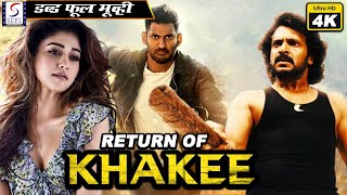 रिटर्न ऑफ़ खाकी - Return Of Khakee | 2020 साउथ इंडियन हिंदी डब्ड़ मूवी 4K | विशाल, उपेंद्र, नयन तारा