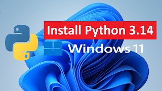 How to install Python 3.14 on Windows 11 [2026 Update] - The NEW Python Install Manager!