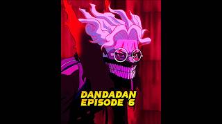 Dandadan Episode 6 #anime #dandadan #okarun