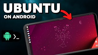 How to install Ubuntu on Android without Root (Updated to Ubuntu 23.10)
