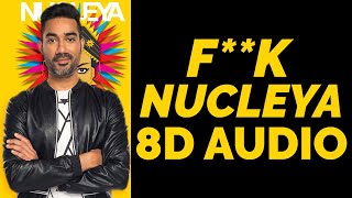 Nucleya - BASS Rani - F**k Nucleya (8D Audio)