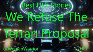 Best HFY Sci-Fi Stories: We Refuse The Terran Proposal