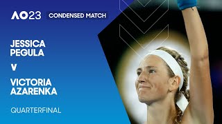 Jessica Pegula v Victoria Azarenka Condensed Match | Australian Open 2023 Quarterfinal