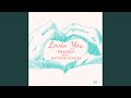 Lovin' You (feat. Matthew Schuler)