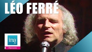 Léo Ferré "Avec le temps" | Archive INA