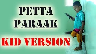 Petta Parak Video Song | Kid Version