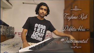 Tujhme Rab Dikhta Hai | Instrumental Cover | CASIO CT-X9000