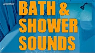 8 Hours Bath and Shower Sounds |  Continuous Running Water / Bath Filling Ambient Sleep Sounds